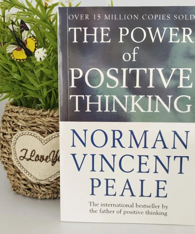 The Power of Positive Thinking By Norman Vincent