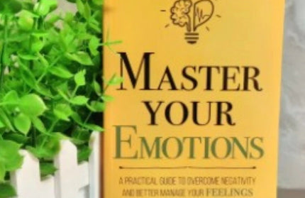 A Practical Guide To Controlling Your Emotions